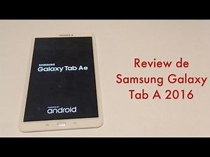 Review Samsung Galaxy Tab A6 (2016) en Español