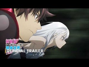 I Got a Cheat Skill in Another World and Became Unrivaled in The Real World Too Season 2 - Main PV