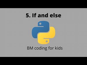 Python if and else kids tutorial | Tutorial 5 | BM coding for kids