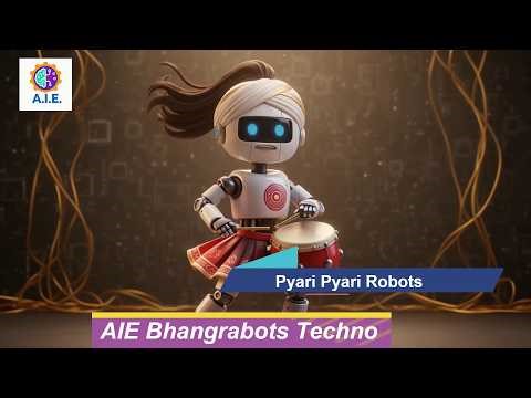 Pyari Pyari Robots - Kids Techno Song - AIE Bhangrabots Singing & Dancing Indian Robots - Techno