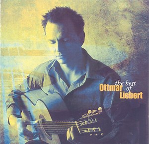 Ottmar Liebert - The Best Of Ottmar Liebert