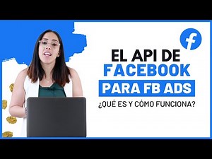 📣 ¿Qué es el API de FACEBOOK y cómo funciona con Facebook ADS? | Para TRAFFICKERS