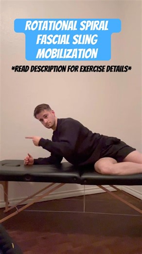 Rotational Spiral Fascial Sling Mobilization