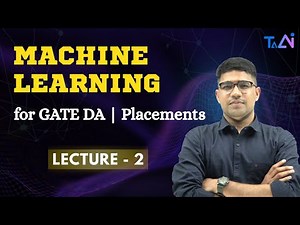 Machine Learning Lecture -2 | GATE DA | Manoj Sir - TAAI