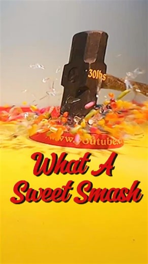 What a Sweet Smash (Oddly Satisfying)