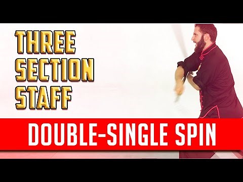 3 Sectional Staff Double-Single Spin Tutorial