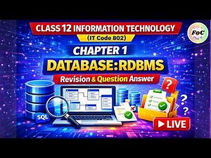 LIVE Class 12 IT 802 | Chapter 1 | Database RDBMS | Revision | Information Technology CBSE 2026 Exam
