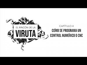 ¿Cómo se programa un control numérico o CNC?