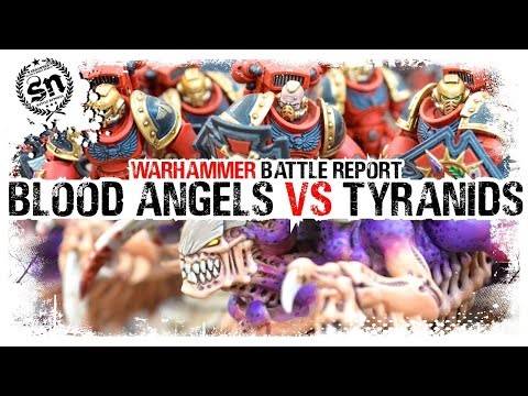 Blood Angels vs Tyranids - Warhammer 40,000 (Battle Report)