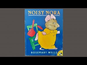 Noisy Nora - Read Aloud Story For Children