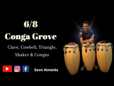 6/8 Conga Grove | Clave, Cowbell, Triangle, Shaker & Congas | Seon Almeida