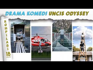 PART 18 | KOMPILASI VIDEO LUCU UNCIS ODYSSEY