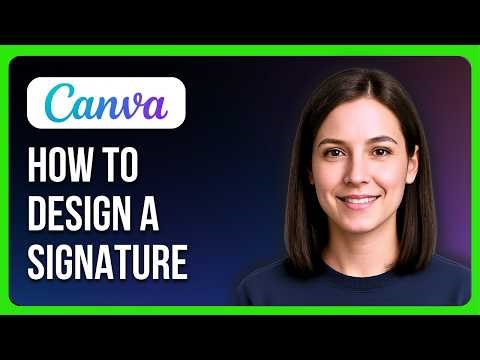 How To Make A Signature In Canva | Signature Logo
