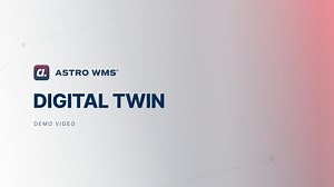 Astro WMS® Functionality: Digital Twin