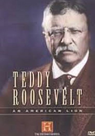 Teddy Roosevelt: An American Lion streaming