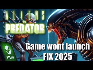 Fix for issue with launching Aliens Vs Predator - Steam fix working as of 2025(Multiplayer UNTESTED)