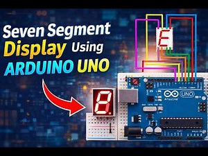 Seven Segment Display Using Arduino Uno