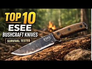Top 10 Best ESEE Bushcraft Knives Tested for Survival & Outdoor Use (2026)