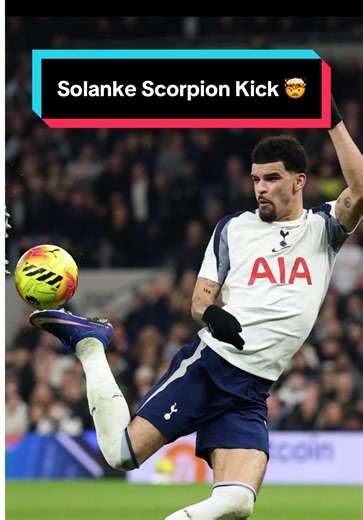 Dominic Solanke's Stunning Scorpion Kick Goal