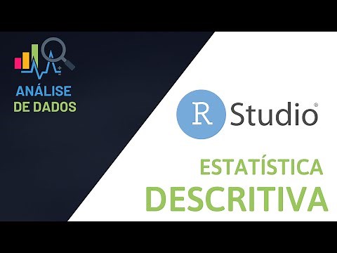 RStudio 018 | Estatística descritiva de variáveis categóricas e numéricas