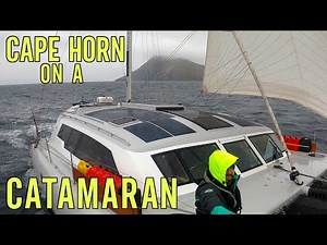 Sailing Cape Horn on a Catamaran? [Ep. 113]