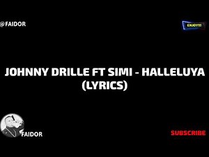 Johnny Drille ft Simi - Halleluya (Official Video Lyrics)