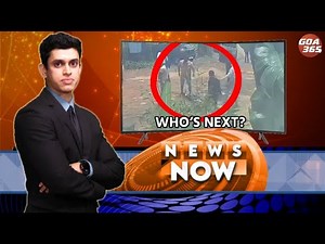 GOA365 NEWS NOW || 18th SEP 2025