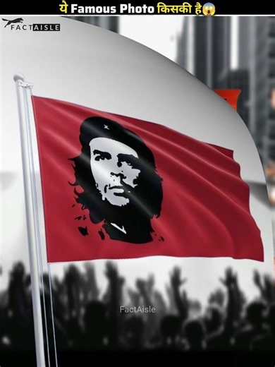 One of the World's Most Famous Revolutionaries | Che Guevara