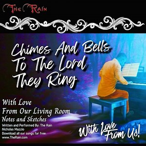 Q4 T19CD4 The Chimes The Bells To The Lord They Ring song sketch Nicholas Mazzio Lauren Mazzio The R