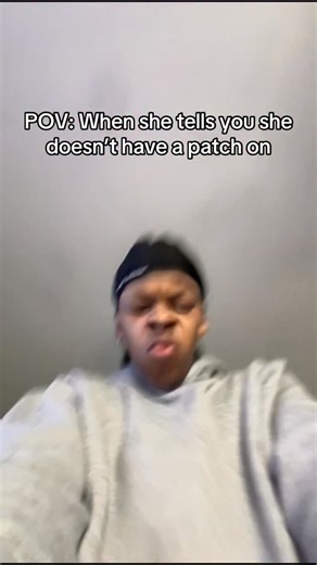 When she tells you she doesn’t have a patch on #fyp #contraception #patch #instagram #skits #comedy #facebook #funny #pov #relatable | Tees Skits
