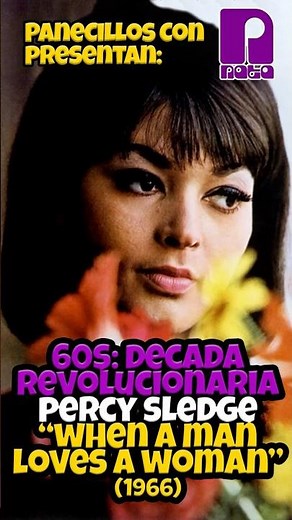 60s, Revolutionary Decade: Percy Sledge - When a Man Loves a Woman (1966) #percysledge #60smusic