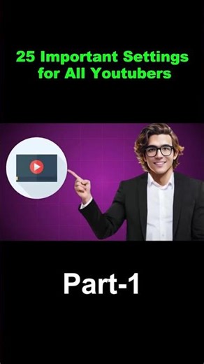 25 Important Settings for All Youtubers ( All YouTube Settings 2024 )