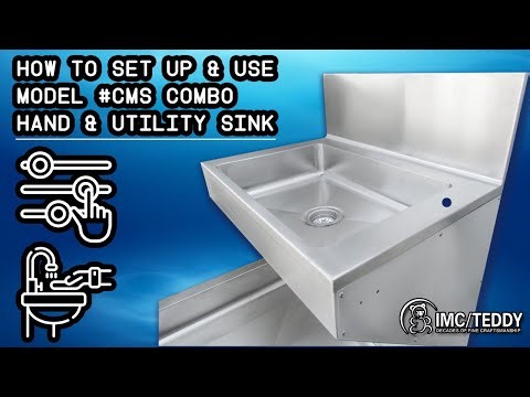 How to Set Up & Use Model #CMS Combo Hand & Utility Sink