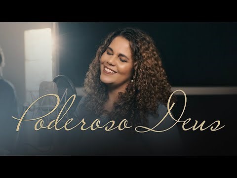 Poderoso Deus | Eliana Ribeiro
