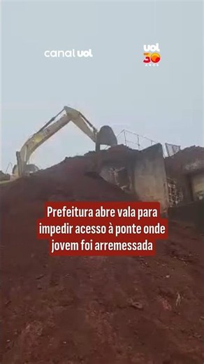 Prefeitura abre vala para impedir acesso à ponte onde jovem foi arremessada
