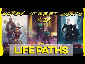 Cyberpunk 2077! - Life Path OVERVIEW - What Do They Mean??
