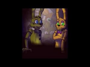 Springtrap x Spring Bonnie/Spring Bonnie x Fredbear ~ Classic (READ DESC)