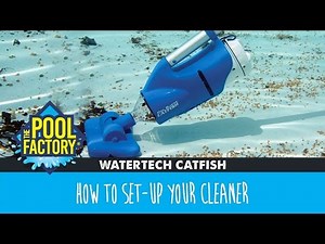 WaterTech Catfish - How to set-up your cleaner