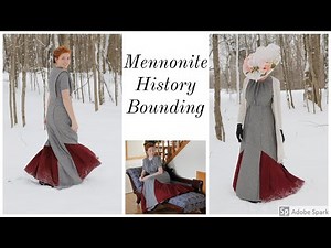 Sewing an Edwardian Historically Inspired Mennonite Dress/Mennonite History Bounding