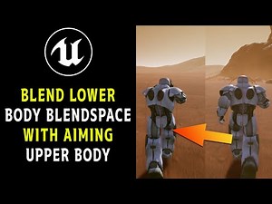 Layered Blend Per Bone Lower Body Blendspace +Upper Body Animation for Aiming in UE5 Unreal Engine