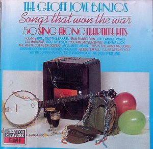 The Geoff Love Banjos - 50 Sing-A-Long Wartime Favourites