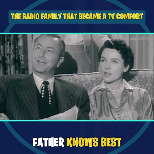 The Radio Family That Became a TV Comfort – Father Knows Best (1954–1960)