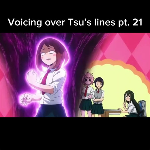 Voicing over Tsu’s lines pt. 21 #tsuyuasui #mha #mhacommunity