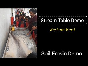 Stream Table Demonstration | Soil Erosin Demo
