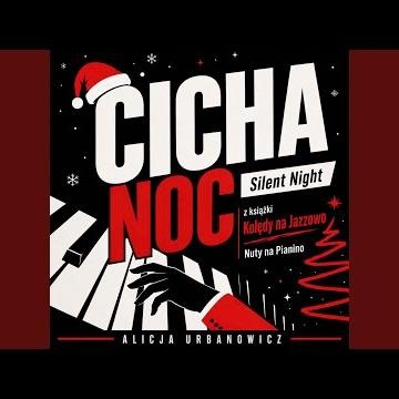 Cicha noc / Silent Night (Jazz Piano Arrangement)