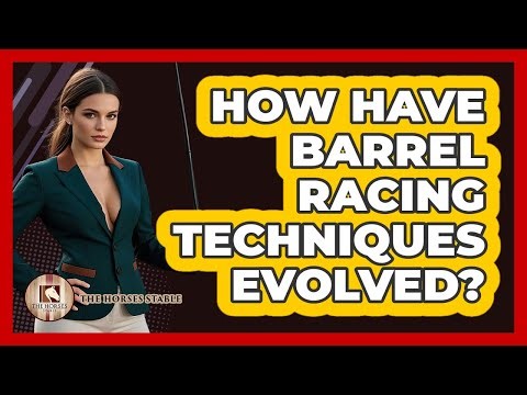 How Have Barrel Racing Techniques Evolved? - The Horses Stable
