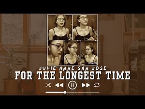 The Longest Time (Billy Joel) | Acapella Cover by JULIE ANNE SAN JOSE