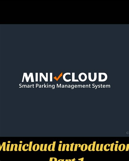 Minicloud Introduction - Part 1 #parking #parkingmanagementsystem #parkingmanagement #cytel #PMS