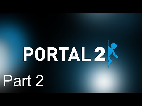 GLaDOS | Portal 2 | Part 2