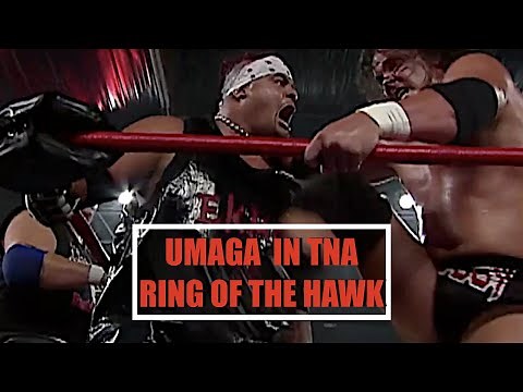 RING OF THE HAWK: UMAGA IN TNA